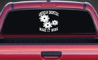 American Engineers Make It Work Car or Truck Window Decal Sticker