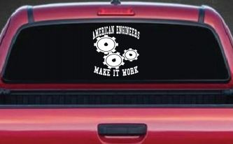 American Engineers Make It Work Car or Truck Window Decal Sticker