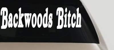 Backwoods Bitch Country Car or Truck Window Vinyl Decal Sticker