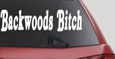 Backwoods Bitch Country Car or Truck Window Vinyl Decal Sticker