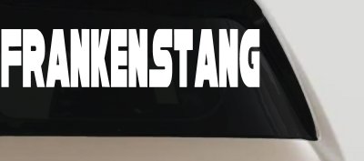 Frankenstang Car or Truck Window Vinyl Decal Sticker