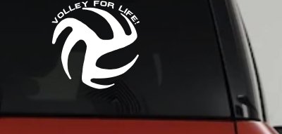 Volley For Life Car or Truck Window Vinyl Decal Sticker