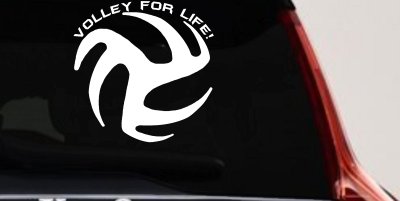 Volley For Life Car or Truck Window Vinyl Decal Sticker