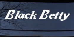 Black Betty Car or Truck Window Decal Sticker