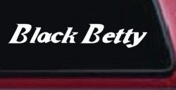Black Betty Car or Truck Window Decal Sticker