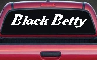 Black Betty Car or Truck Window Decal Sticker
