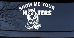 Show Me Your Hooters Owl Car or Truck Window Decal Sticker