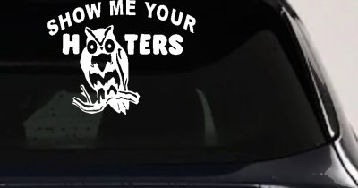 Show Me Your Hooters Owl Car or Truck Window Vinyl Decal Sticker