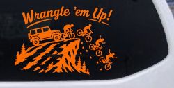 CUSTOMER SPECIAL REQUEST WRANGLE Car Truck Vinyl Window Decal Sticker (Orange)