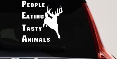 PETA Funny Deer Hunting Decal - Tasty Animals Car & Truck Sticker