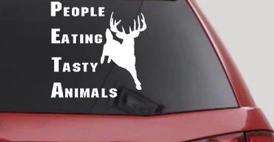 PETA Funny Deer Hunting Decal - Tasty Animals Car & Truck Sticker