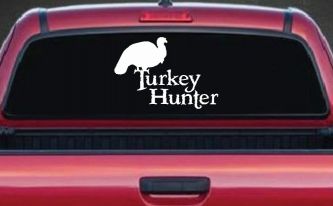 Turkey Hunter Hunting Car or Truck Window Decal Sticker
