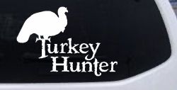 Turkey Hunter Hunting Car or Truck Window Decal Sticker