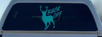 Buck Off Deer Hunting Car or Truck Window Decal Sticker (Turquoise Blue)