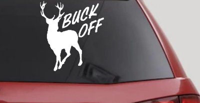 Buck Off Deer Hunting Car or Truck Window Vinyl Decal Sticker