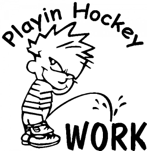 Playin Hockey Pee on work