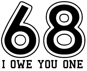 68 I owe you One