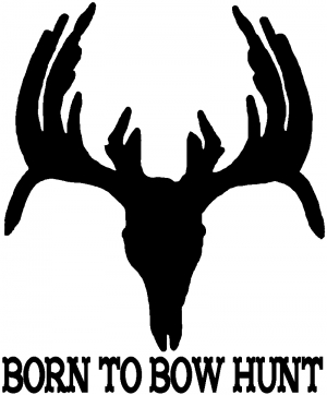 Born To Bow Hunt Hunting And Fishing car-window-decals-stickers