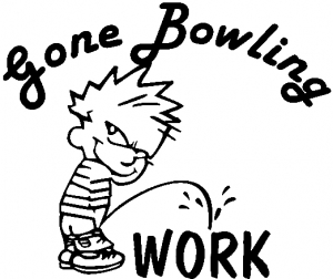 Gone Bowling Pee On Work Decal
