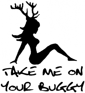 TAKE ME ON YOUR BUGGY Deer Girl Decal Special Orders car-window-decals-stickers