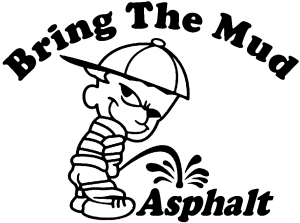 Bring The Mud Pee On Asphalt Off Road Decal  Off Road car-window-decals-stickers