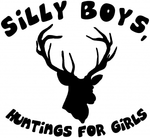 Silly Boys Huntings for girls Decal