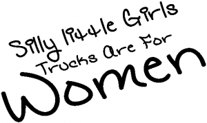 Silly Little Girls Trucks Are For Women Off Road car-window-decals-stickers
