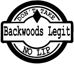 Backwoods Legit