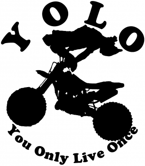 YOLO You Only Live Once Dirt Bike Trick