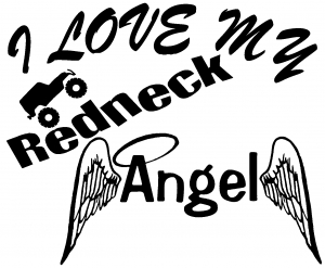 I Love My Redneck Angel With Jeep