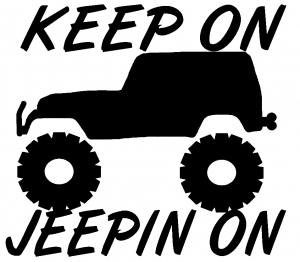 Keep On Jeepin On jeep offroad Off Road car-window-decals-stickers