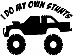 I Do My Own Stunts Truck