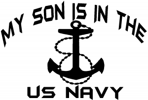 My Son Is In The US Navy With Anchor