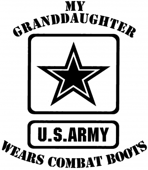 My Granddaughter Wears Combat Boots Army