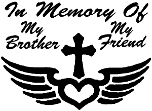 In Memory Of My Brother My Friend With Cross Wings Christian car-window-decals-stickers