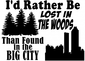 Rather Be Lost In The Woods Than In The City Country car-window-decals-stickers