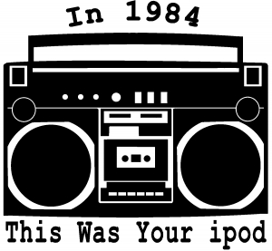 In 1984 This Was Your Ipod Boombox Radio Music car-window-decals-stickers