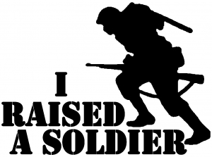 I Raised A Soldier