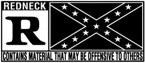 Rated R Redneck Confederate Flag 
