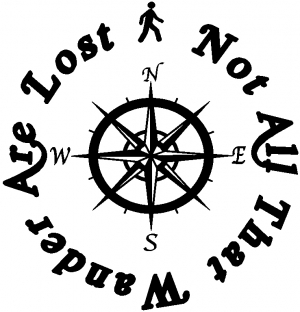 Not All Who Wander Are Lost With Compass