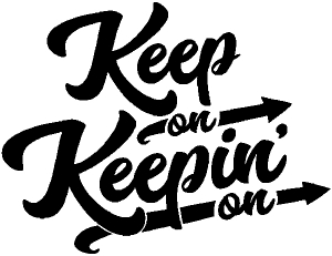 Keep On Keepin On Funny car-window-decals-stickers