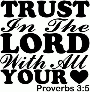 Trust in the Lord With All Your Heart Proverbs 3:5 Vinyl Car or Truck Window Decal Sticker