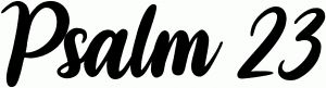 Psalm 23 The LORD is my shepherd Car or Truck Window Vinyl Decal Sticker