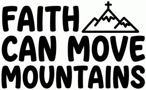 Faith Can Move Mountains Christian Car or Truck Vinyl Window Decal Sticker