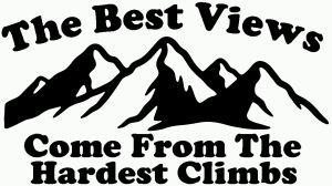 The Best Views Come From The Hardest Climbs in Hiking and Life Car or Truck Vinyl Window Decal Sticker