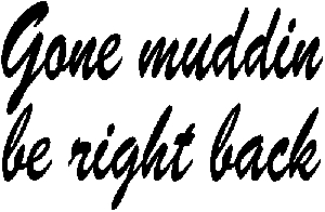 Gone Muddin Be Right Back Off Road car-window-decals-stickers