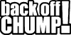 Back Off Chump Funny Car or Truck Window Decal