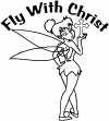 Tinkerbell Fly With Christ Christian Car Truck Window Wall Laptop Decal Sticker