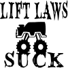 Lift Laws Suck 2 Decal Off Road Car Truck Window Wall Laptop Decal Sticker