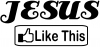 Jesus like this Christian Decal Christian car-window-decals-stickers